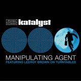 Katalyst Manipulating Agent